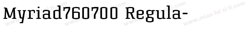 Myriad760700 Regula字体转换